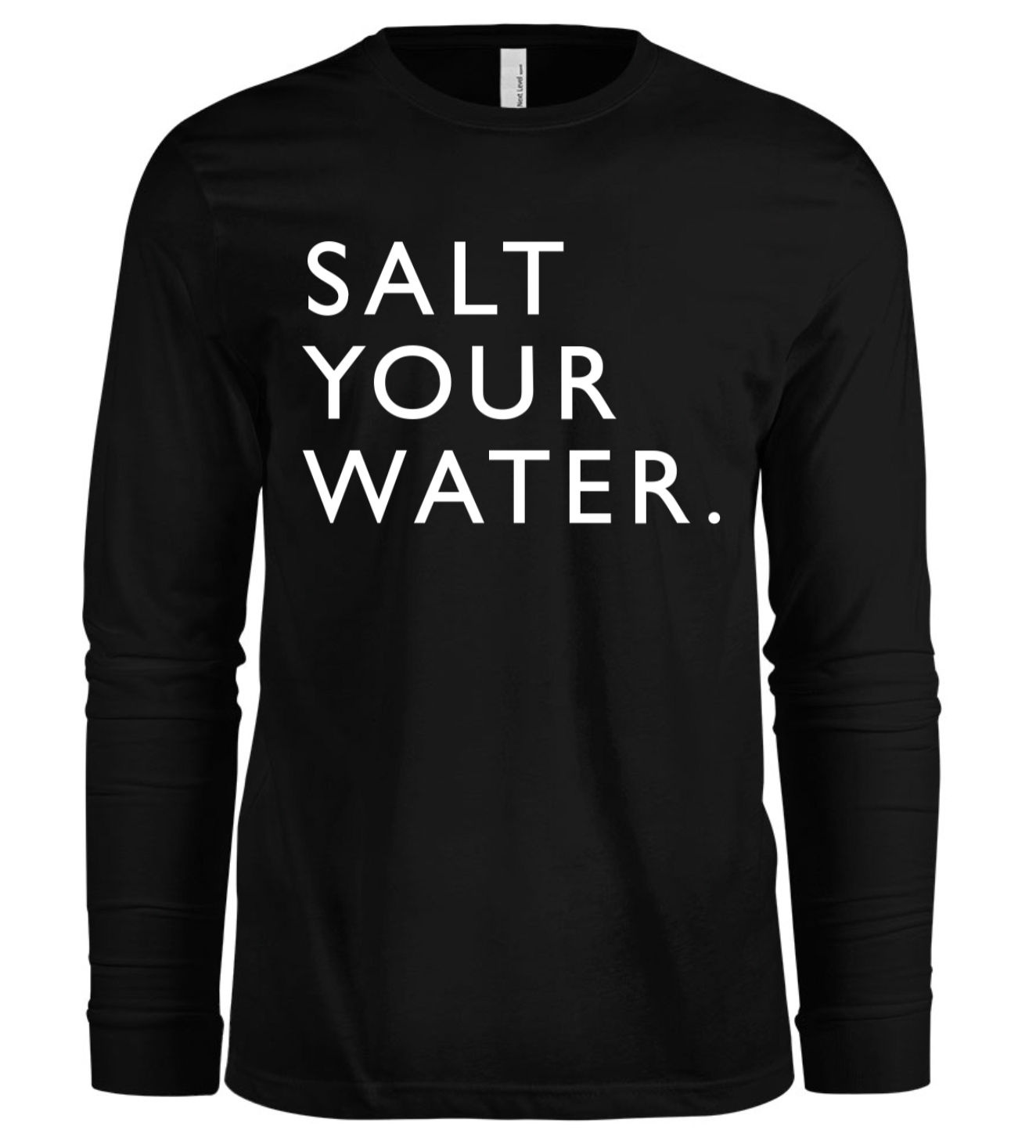 SALT YOUR WATER. Long sleeve t-shirt